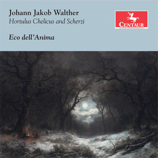 the album cover for Walther / Dellanima - Johann Jakob Walther: Hortulus Chelicus - Scherzi