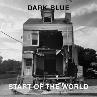 Dark Blue- Start Of The World