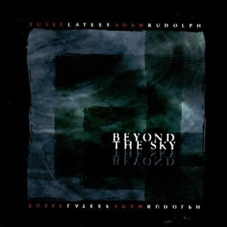 the album cover for Lateef/Rudolph - Beyond the Sky