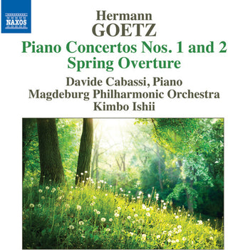 the album cover for Goetz / Cabassi / Magdeburg Philharmonic - Goetz: Piano Concertos 1 & 2 / Spring Overture