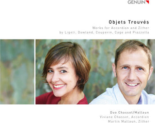 the album cover for Cage / Couperin / Chassot / Mallaun - Cage / Couperin / Dowland / Ligeti & Piazzolla: Objets Trouves