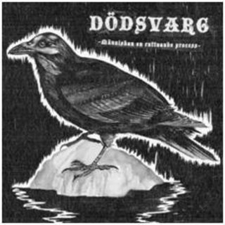 Dodsvarg- Manniskan - En Ruttnande Process (3x7)