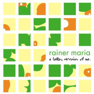 the album cover for Rainer Maria - A Better Version Of Me