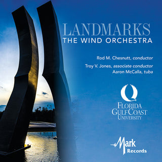 the album cover for Broughton / Ellerby / Freund / Schmitt - Landmarks: The Wind Orchestra