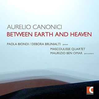 the album cover for Canonici / Biondi / Brunialti / Omar / Mascoulisse - Aurelio Canonici: Between Earth & Heaven