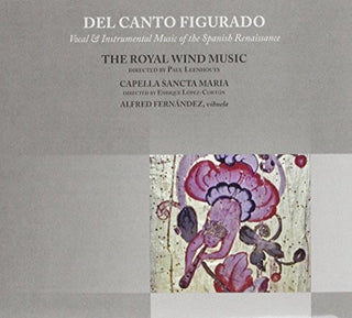 the album cover for Royal Wind Music / Various - Del Canto Figurado