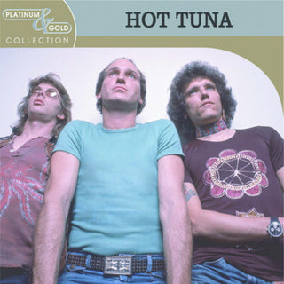 the album cover for Hot Tuna - Platinum & Gold Collection