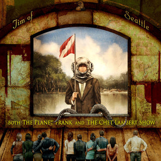 the album cover for Jim Of Seattle - Both The Planet Frank & The Chet Lambert Show