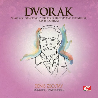the album cover for MÃ¼nchner Symphoniker - Dvor&aacute;k: Slavonic Dance No. 2 For Four Hand Piano In E Minor, Op. 46 (Dumka) [Digitally Remastered]