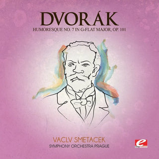 the album cover for Dvorak - Humoresque 7 G-Flat Maj 101 (Mod) [Remastered]