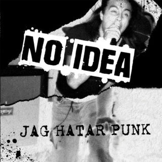 No Idea- Jag Hatar Punk