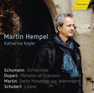 the album cover for Martin Hempel - Duparc/Martin/Schubert/Schumann: Vocal Works