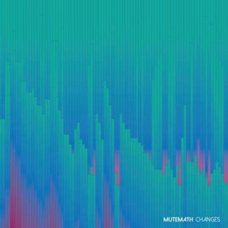 MUTEMATH- Changes