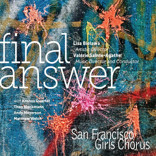 the album cover for San Francisco Girls Chorus - Final Answer