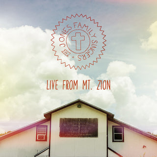 the album cover for The Jones Family Singers - Live from MT. Zion