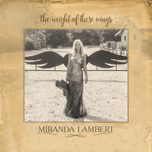 Miranda Lambert- The Weight Of These Wings