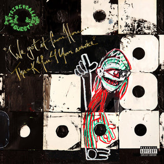 A Tribe Called Quest- We Got It From Here: Thank You 4 Your Service