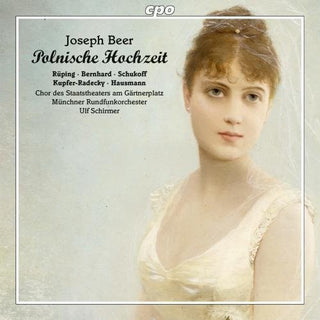 the album cover for Beer / Ruping / Schirmer - Joseph Beer: Polnische Hochzeit