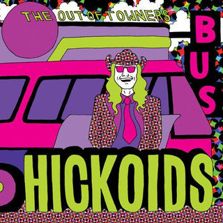Hickoids- The Out Of Towners (Vinyl)