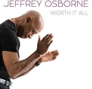 the album cover for Jeffrey Osborne - Worth It All
