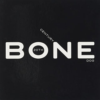 the album cover for 20th Century Dog - Bone