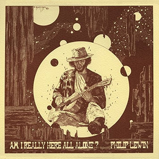 the album cover for Philip Lewin - Am I Really Here All Alone