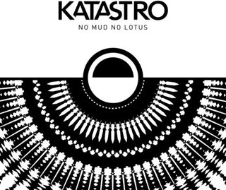the album cover for Katastro - No Mud No Lotus