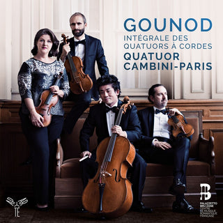 the album cover for Quatuor Cambini - Gounod: Complete String Quartets