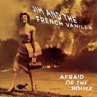 Jim & the French Vanilla- Afraid Of The House