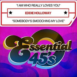 the album cover for Eddie Holloway - I Am Who Really Loves You / Somebody Smooching My Love
