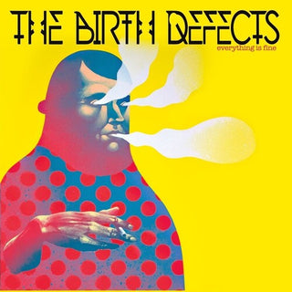 Birth Defects- Everything Is Fine