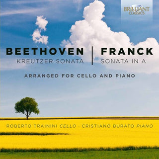 the album cover for Roberto Trainini - Beethoven & Franck: Kreutzer Sonata and Sonata in A
