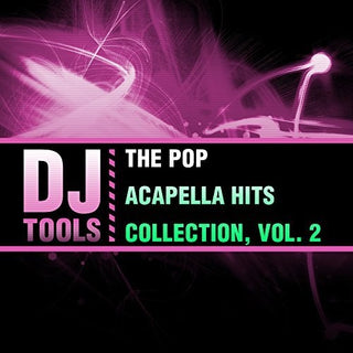 the album cover for Dj Tools - Pop Acapella Hits Collection 2