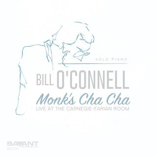 the album cover for Bill O'Connell - Monk's Cha-cha - Solo Piano Live