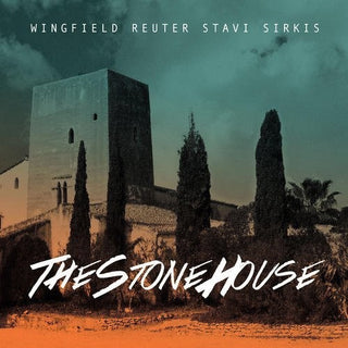 the album cover for Wingfield / Reuter / Stavi / Sirkis - The Stone House