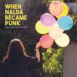 When Nalda Became Punk- Those Words Broke Our Hearts (Vinyl)