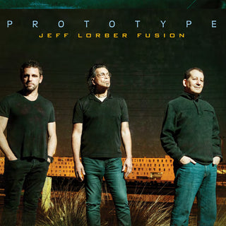 the album cover for Jeff Lorber Fusion - Prototype
