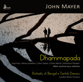 the album cover for London Music Fusions - John Mayer: Dhammapada