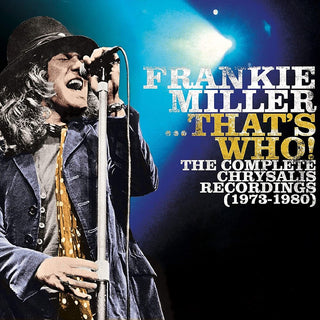 the album cover for Frankie Miller - That's Who - Complete Chrysalis Recordings (1973-1980)