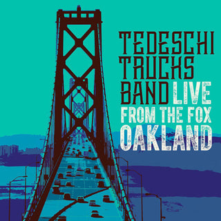 Tedeschi Trucks Band- Live From The Fox Oakland