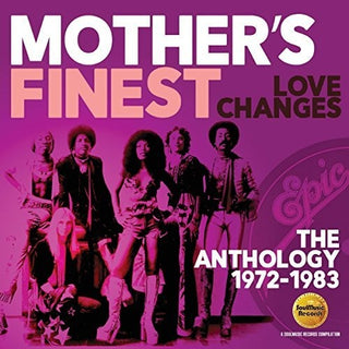 the album cover for Mothers Finest - Love Changes: Anthology 1972-1983