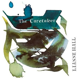 the album cover for Lianne Hall - Caretaker