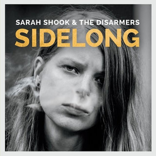 Sarah Shook & The Disarmers- Sidelong