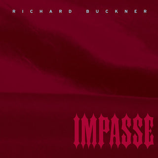 Richard Buckner- Impasse