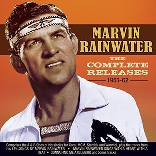 the album cover for Marvin Rainwater - Complete Releases 1955-62