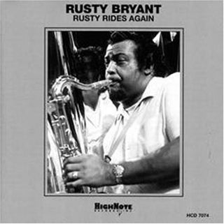 the album cover for Rusty Bryant - Rusty Rides Again