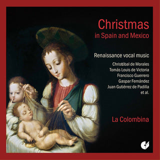 the album cover for La Colombina - Christmas In Spain & Mexico