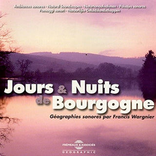the album cover for Ambiances Naturelles / Wargnier - Jours & Nuits De Bourgogne