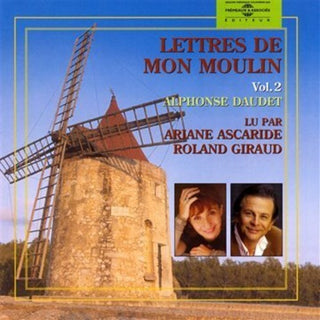 the album cover for Daudet / Ariane Ascaride Et Roland Giraud - V2: Lettres De Mon Moulin