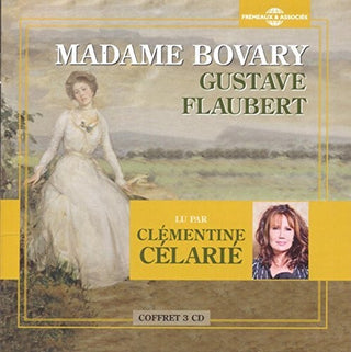 the album cover for Flaubert, Gustave / Celarie, Clementine - Madame Bovary